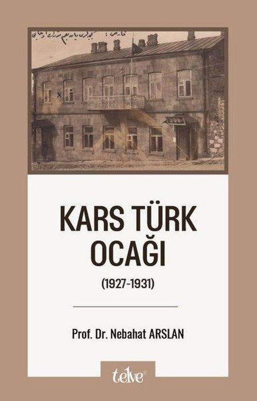 Kars Türk Ocağı (1927-1931) | Telve Kitap (İnce Kapak)