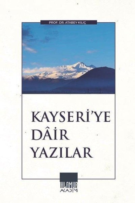 Kayseri'ye Dair Yazılar | Ihlamur Kitap (İnce Kapak)