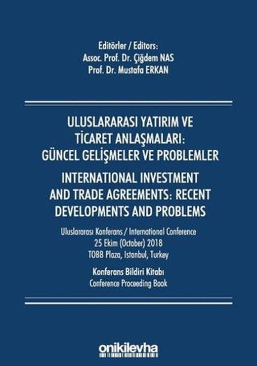 Uluslararası Yatırım ve Ticaret Anlaşmaları: Güncel Gelişmeler ve Problemler | On İki Levha Yayınları (Ciltsiz)