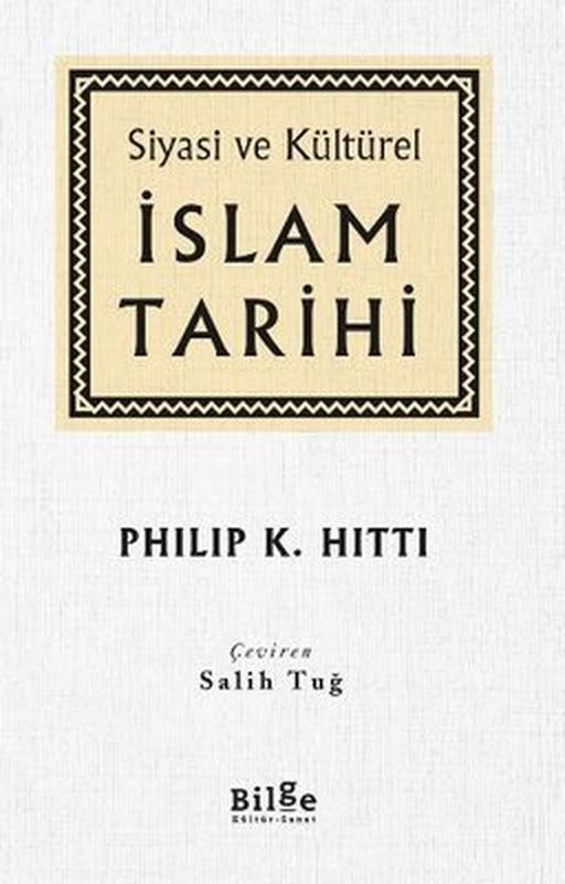 Siyasi ve Kültürel İslam Tarihi | Bilge Kültür Sanat