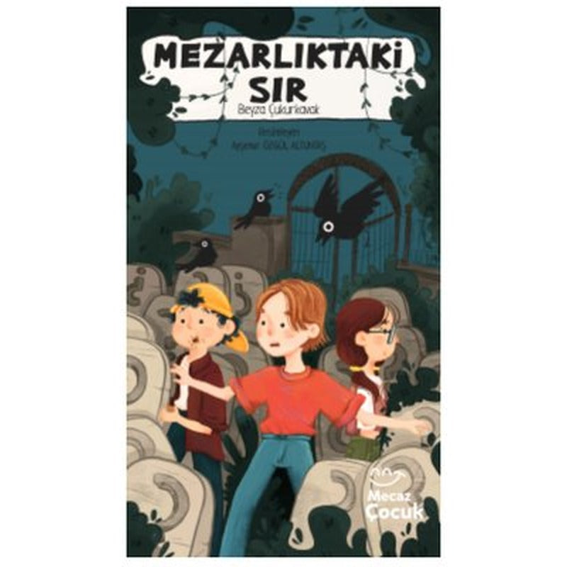 Mezarlıktaki Sır | Mecaz Çocuk (İnce Kapak)