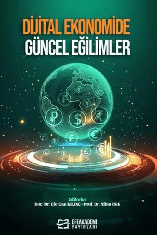 Dijital Ekonomide Güncel Eğilimler | Efe Akademi Yayınları (Ciltsiz)