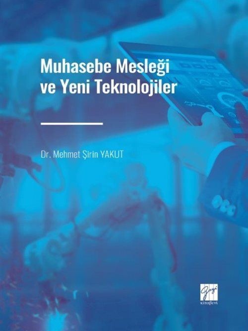 Muhasebe Mesleği ve Yeni Teknolojiler | Gazi Kitabevi (Ciltsiz)