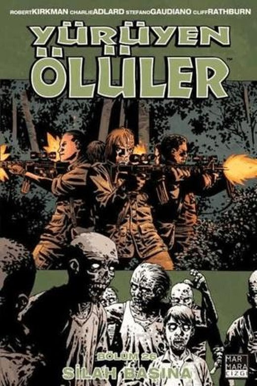 Yürüyen Ölüler 26 - Silah Başına