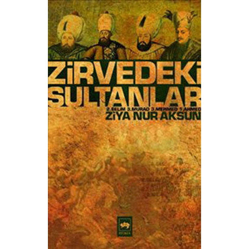 Zirvedeki Sultanlar | Ötüken Neşriyat