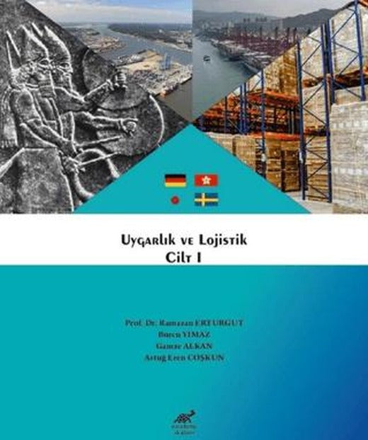 Uygarlık ve Lojistik Cilt 1