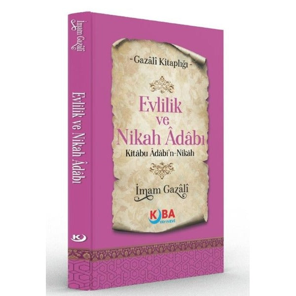 Evlilik ve Nikah Adabı Kitabu Adabi'n Nikah - Gazali Kitaplığı | Kuba Yayınları (İnce Kapak)