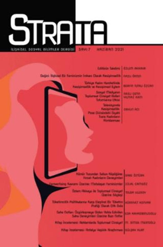 Strata İlişkisel Sosyal Bilimler Dergisi Sayı: 7 Haziran 2021 | Strata Dergisi Yayınları (Ciltsiz)