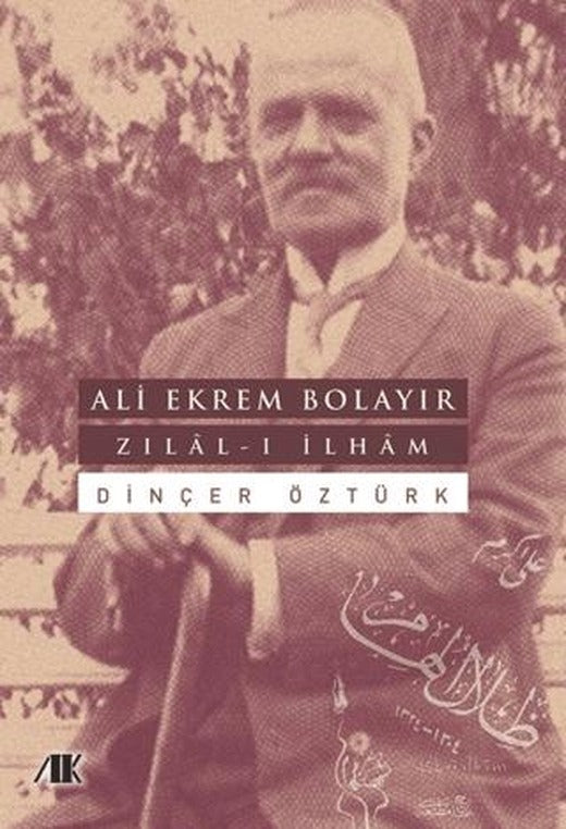 Ali Ekrem Bolayır - Zılal-ı İlham