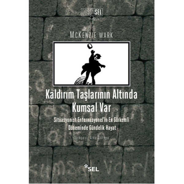 Kaldırım Taşlarının Altında Kumsal Var | Sel Yayıncılık