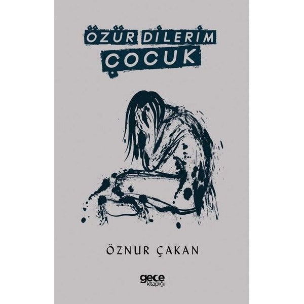 Özür Dilerim Çocuk | Gece Kitaplığı