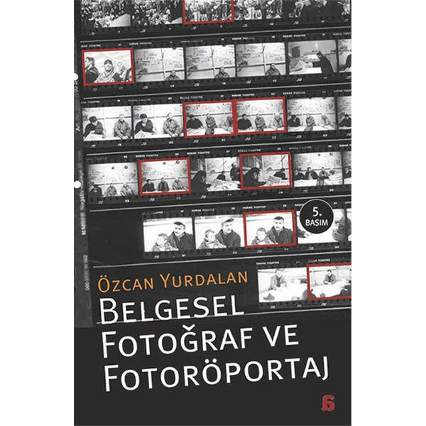 Belgesel Fotoğraf ve Fotoröportaj | Agora Kitaplığı (İnce Kapak)
