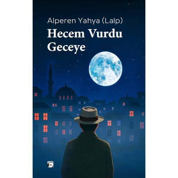 Hecem Vurdu Geceye | Alaska Yayınları (İnce Kapak)