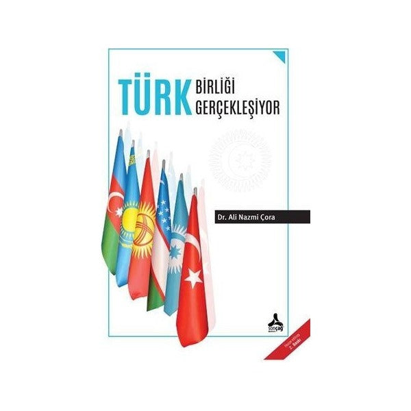 Türk Birliği Gerçekleşiyor | Sonçağ Yayınları (Ciltsiz)
