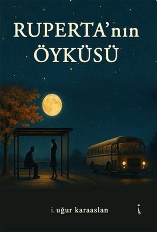 Ruperta'nın Öyküsü | İkinci Adam Yayınları (İnce Kapak)