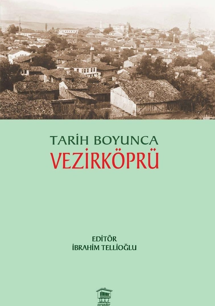 Tarih Boyunca Vezirköprü | Serander Yayınları (Ciltsiz)