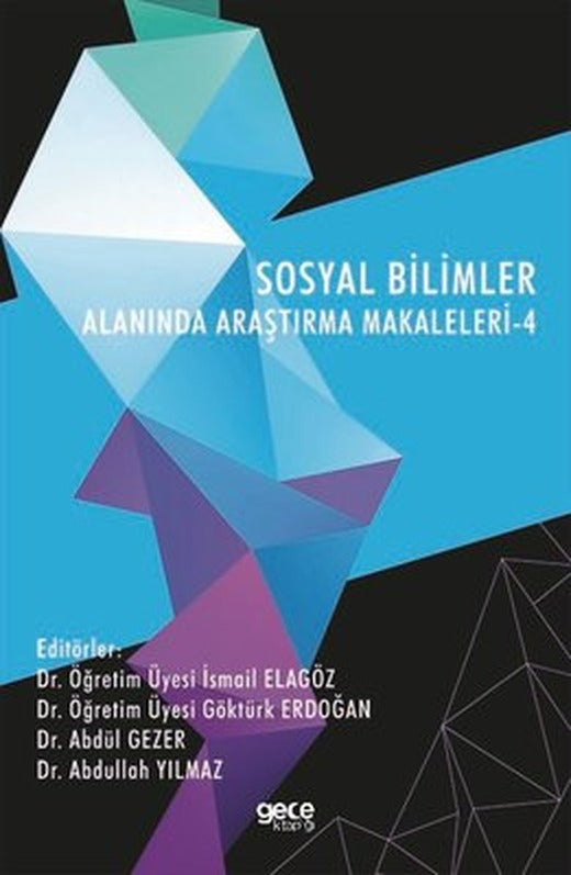 Sosyal Bilimler Alanında Araştırma Makaleleri - 4 | Gece Kitaplığı