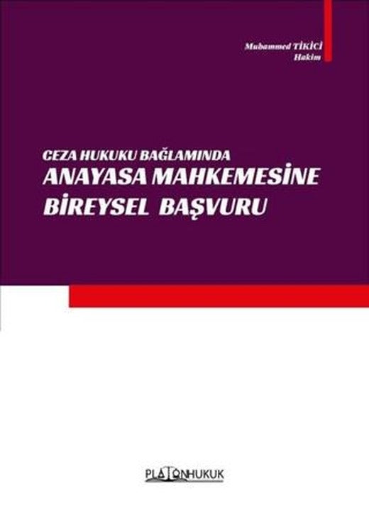 Ceza Hukuku Bağlamında Anayasa Mahkemesine Bireysel Başvuru