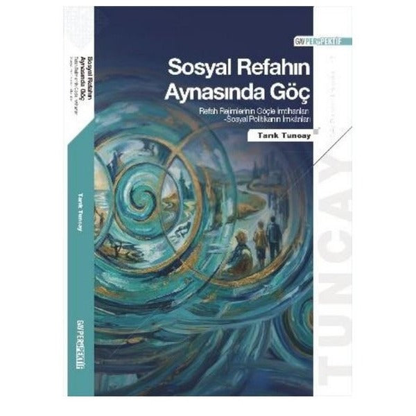 Sosyal Refahın Aynasında Göç | GAV Perspektif Yayınları (İnce Kapak)