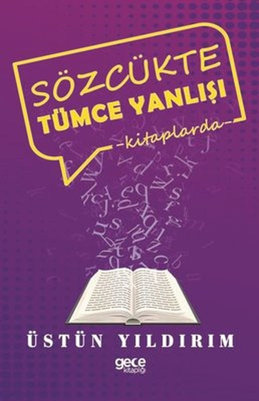 Sözcükte Tümce Yanlışı | Gece Kitaplığı