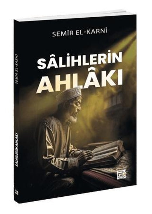Salihlerin Ahlakı | Karınca & Polen Yayınları (Ciltsiz)