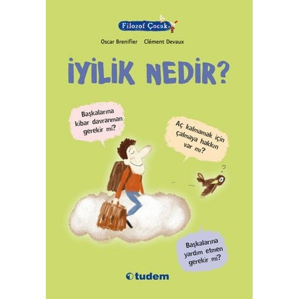 Filozof Çocuk - İyilik Nedir? | Tudem Yayınları