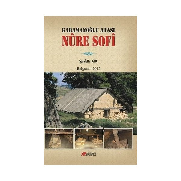 Karamanoğlu Atası Nure Sofi | Berikan Yayınevi (Ciltsiz)