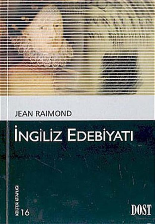 İngiliz Edebiyatı-Kültür Kitaplığı 16 | Dost Kitabevi (İnce Kapak)