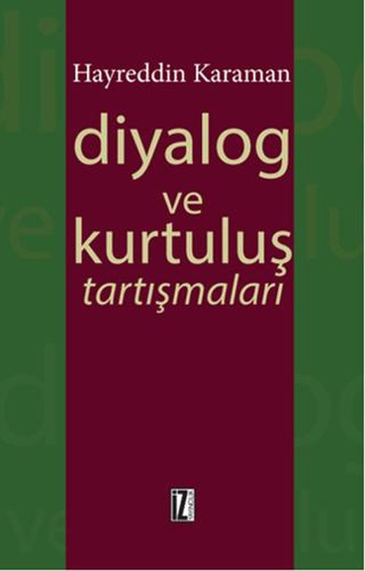 Diyalog ve Kurtuluş Tartışmaları | İz Yayıncılık (Ciltsiz)