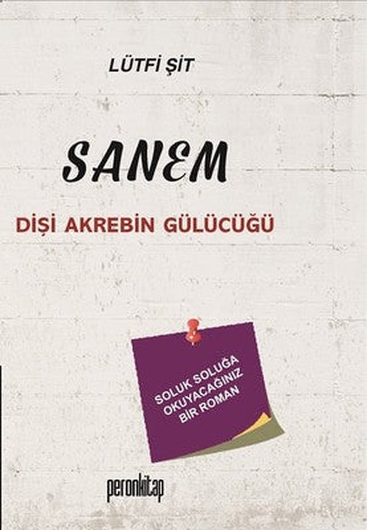 Sanem-Dişi Akrebin Gülücüğü | Peron Kitap