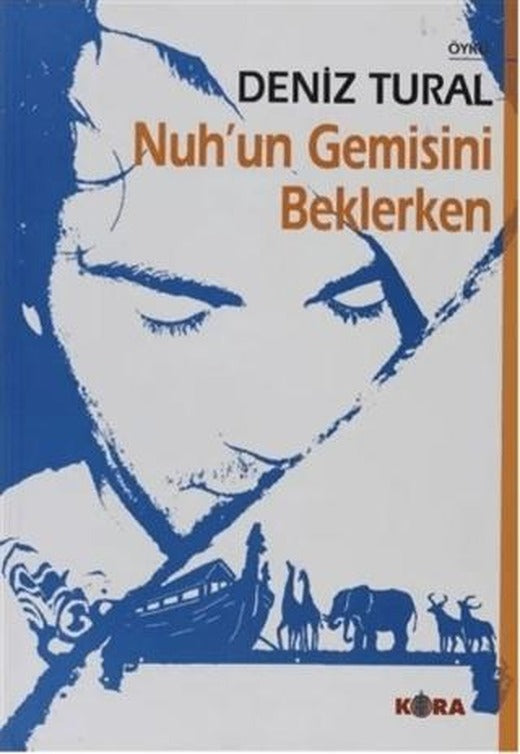 Nuh’un Gemisini Beklerken | Kora Yayın (Ciltsiz)
