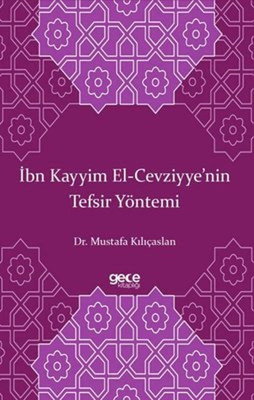 İbn Kayyim El-Cevziyye'nin Tefsir Yöntemi | Gece Kitaplığı