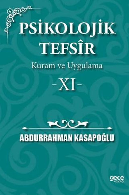 Psikolojik Tefsîr Kuram ve Uygulama 11 | Gece Kitaplığı (Ciltsiz)