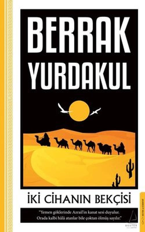 İki Cihanın Bekçisi | Destek Yayınları