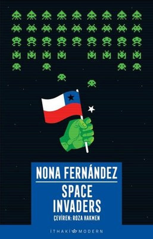 Space Invaders: Diktatörlüğün Gölgesinde | İthaki Yayınları