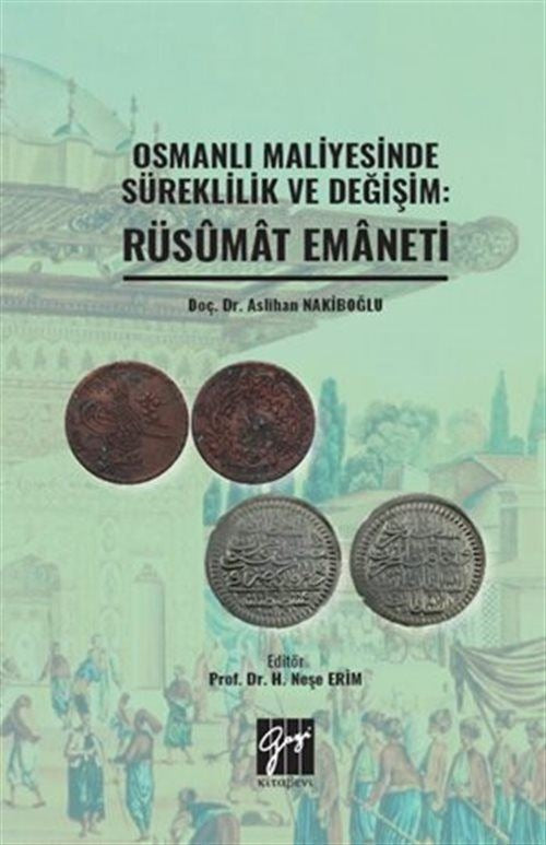 Osmanlı Maliyesinde Süreklilik ve Değişim: Rüsumat Emaneti
