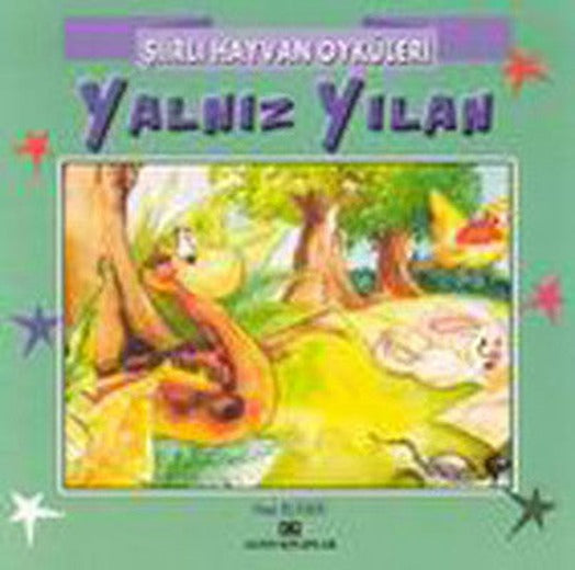 Şiirli Hayvan Öyküleri - Yalnız Yılan | Altın Kitaplar