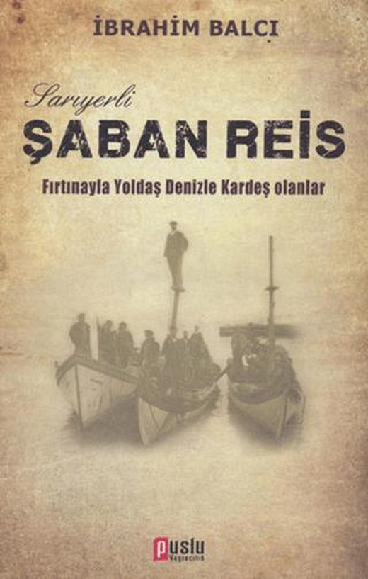 Sarıyerli Şaban Reis | Puslu Yayıncılık (Ciltsiz)