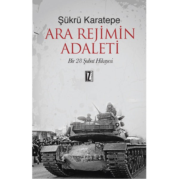 Ara Rejimin Adaleti | İz Yayıncılık