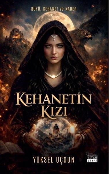 Kehanetin Kızı: Büyü Kehanet ve Kader | Siyah Beyaz (İnce Kapak) - Resim 1