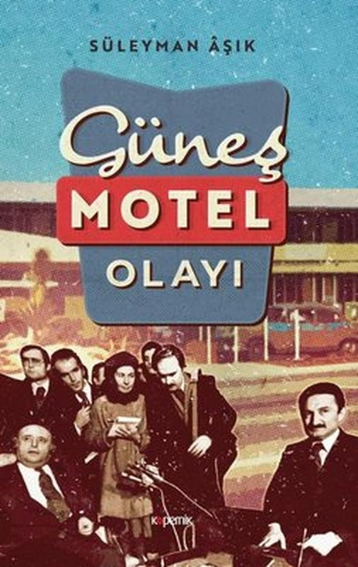 Güneş Motel Olayı | Kopernik Kitap