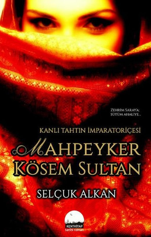 Mahpeyker Kösem Sultan | Kent Kitap (İnce Kapak)