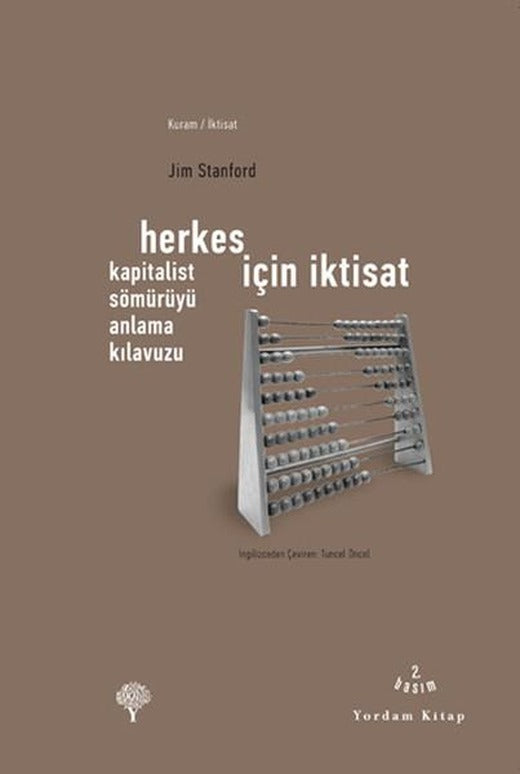 Herkes İçin İktisat - Kapitalist Sömürüyü Anlama Kılavuzu | Yordam Kitap - Kuram / İktisat Dizisi (İnce Kapak)