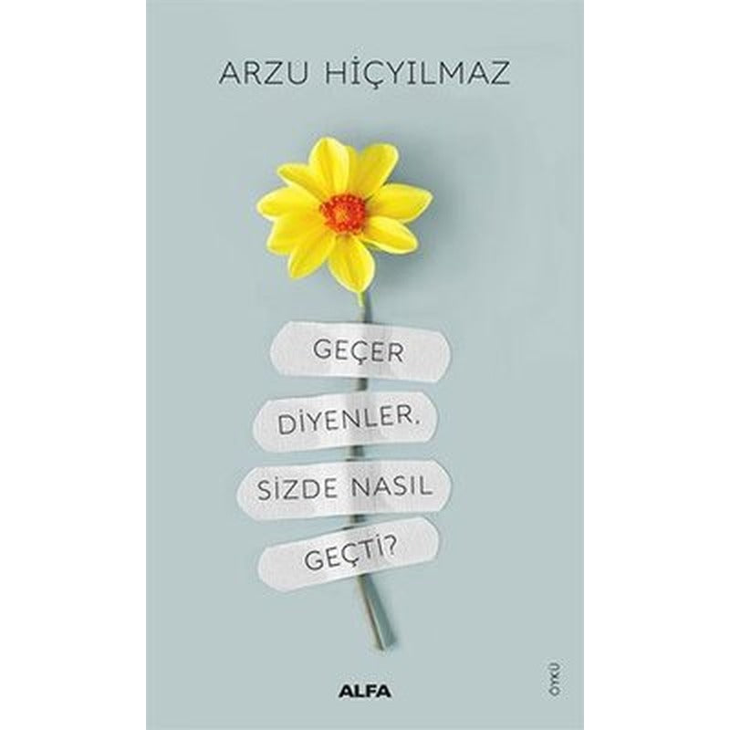 Geçer Diyenler Sizde Nasıl Geçti? | Alfa Yayınları