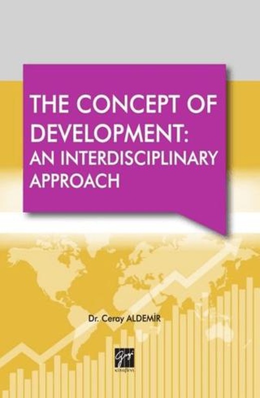 The Concept Of Development: An Interdisciplinary Approach | Gazi Kitabevi (Ciltsiz)