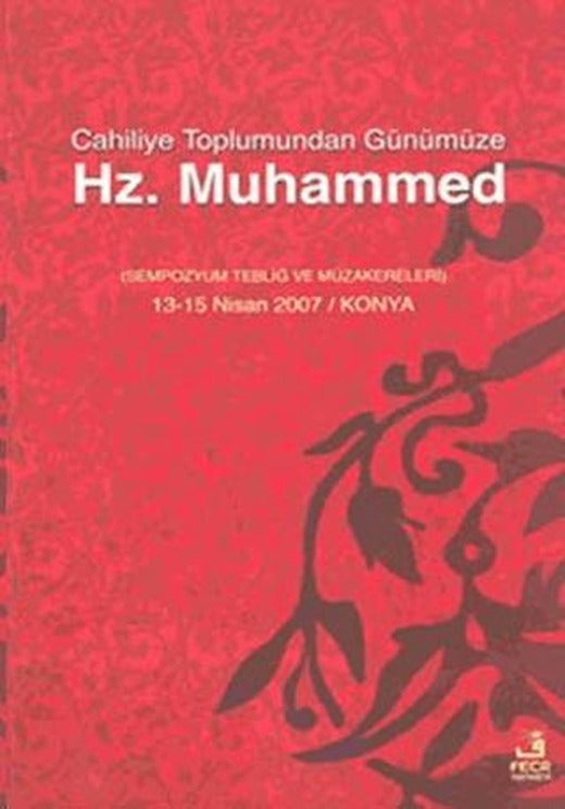 Cahiliye Toplumundan Günümüze Hz. Muhammed | Fecr Yayınları (Ciltsiz)