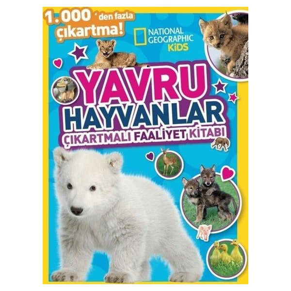 National Geographic Kids - Yavru Hayvanlar Çıkartmalı Faaliyet Kitabı | Beta Kids (İnce Kapak)