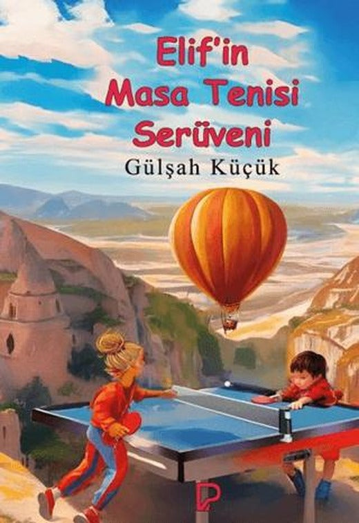 Elif’in Masa Tenisi Serüveni | Paşa Yayınları (Ciltsiz)