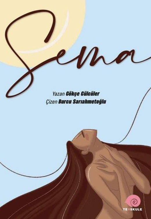 Sema | Ters Kule Yayınları (İnce Kapak)