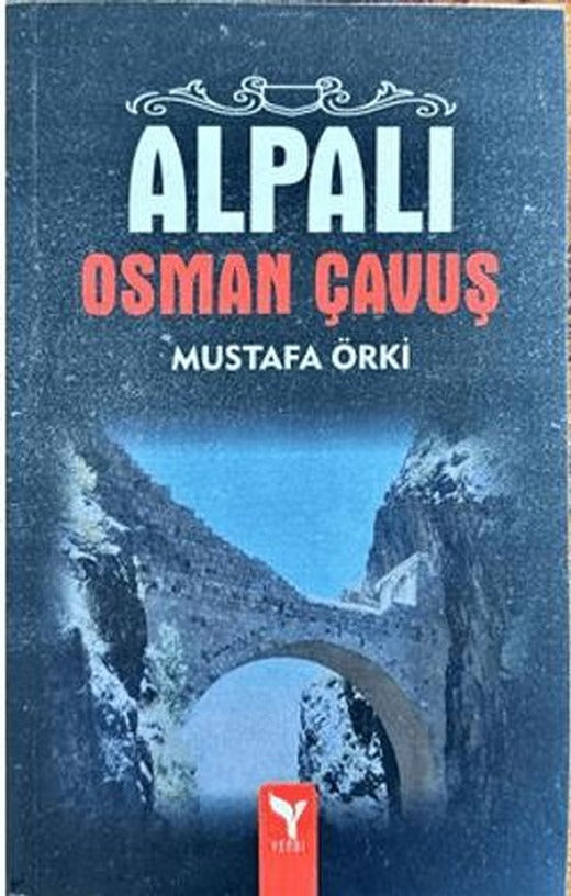 Alpalı Osman Çavuş | Yengi Yayınları (Ciltsiz)